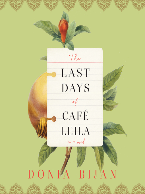 Title details for The Last Days of Café Leila by Donia Bijan - Available